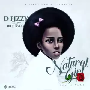 Dfizzy - Natural Girl (Prod by Kaks) ft Richy Kyng
